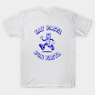 For runners. Eat Pasta Run Fasta in blue T-Shirt